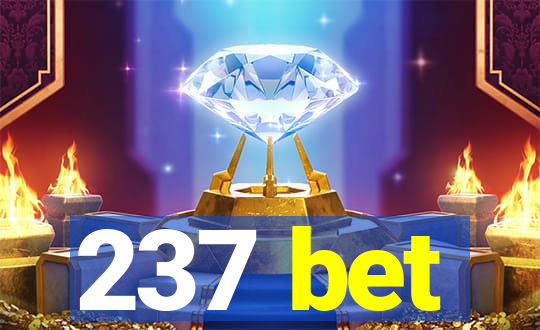 237 bet